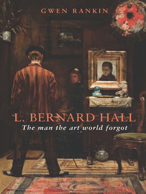 Title details for L. Bernard Hall by Gwen Rankin - Available